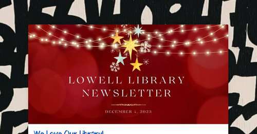 Lowell Library Newsletter