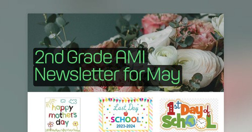 2nd Grade AMI Newsletter for May