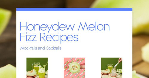 Honeydew Melon Fizz Recipes