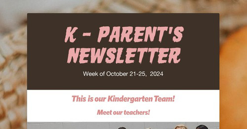 K - Parent's Newsletter