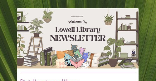 Lowell Library Newsletter