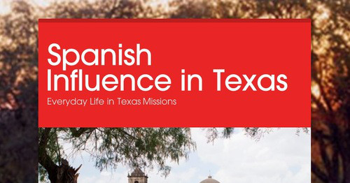 spanish-influence-in-texas-smore-newsletters