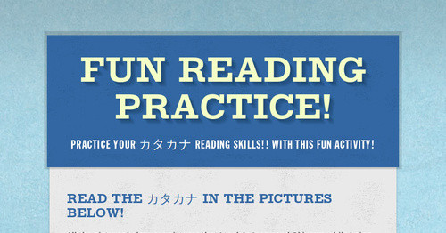 カタカナ Reading Practice!