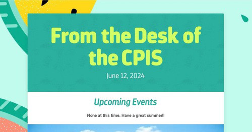From the Desk of the CPIS
