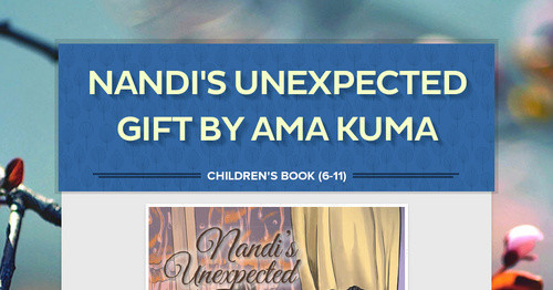Nandi's Unexpected Gift by Ama Kuma