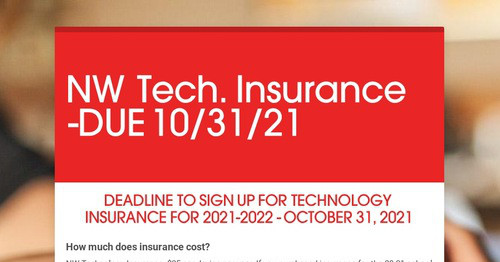 NW Tech. Insurance -DUE 10/31/21