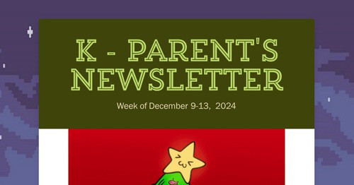 K - Parent's Newsletter