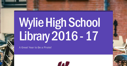 Wylie High School Library 2016 - 17