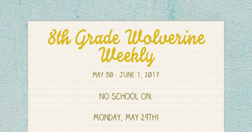 8th Grade Wolverine Weekly