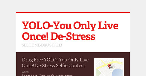 YOLO-You Only Live Once! De-Stress