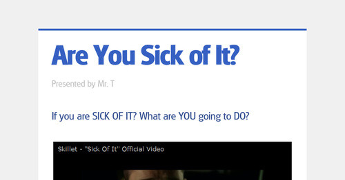 Are You Sick of It?