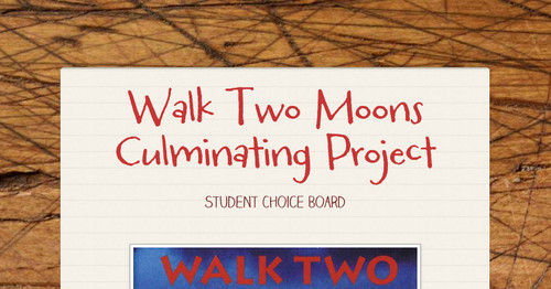 Walk Two Moons Culminating Project