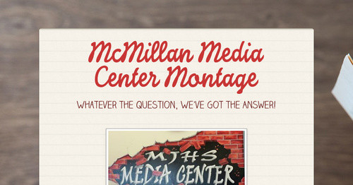 McMillan Media Center Montage