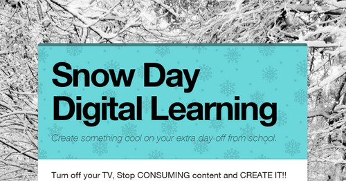 Snow Day Digital Learning | Smore Newsletters for Education