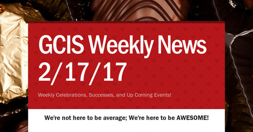 GCIS Weekly News 2/17/17