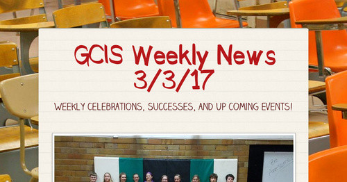 GCIS Weekly News 3/3/17