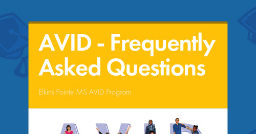 AVID - Frequently Asked Questions