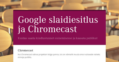 Google slaidiesitlus ja Chromecast