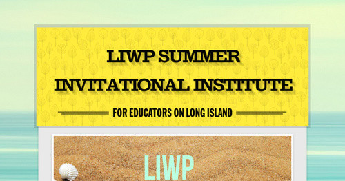 LIWP Summer Invitational Institute