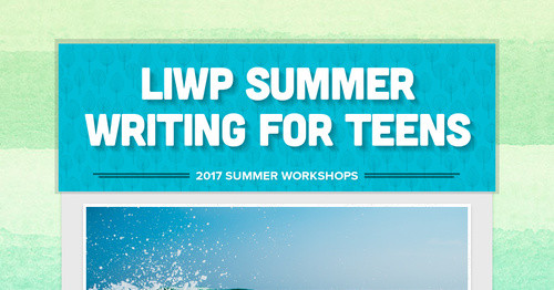 LIWP Summer Writing For Teens