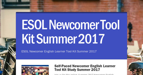 ESOL Newcomer Tool Kit Summer 2017
