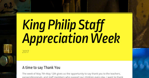King Philip Staff Appreciation Week