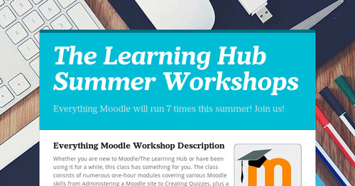 The Learning Hub Summer Workshops