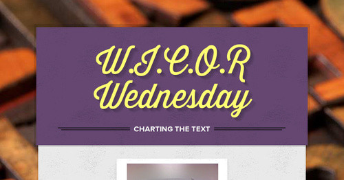 W.I.C.O.R Wednesday