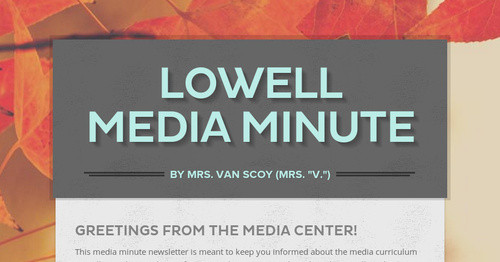Lowell Media Minute