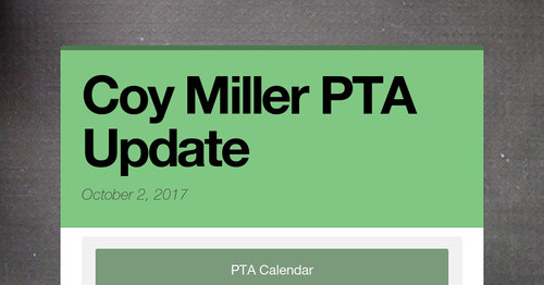 Coy Miller PTA Update