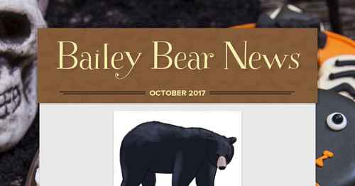 Bailey Bear News