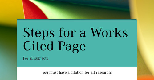 Steps for a Works Cited Page