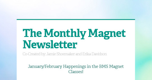 The Monthly Magnet Newsletter