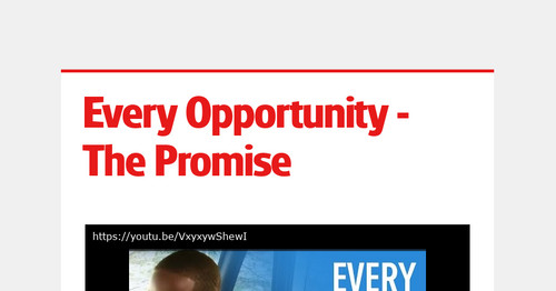 Every Opportunity - The Promise