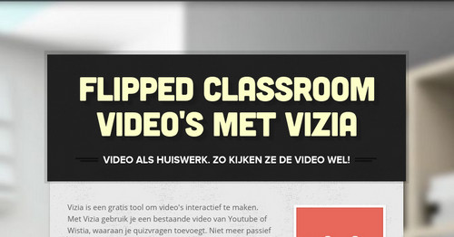 Flipped Classroom video's met Vizia