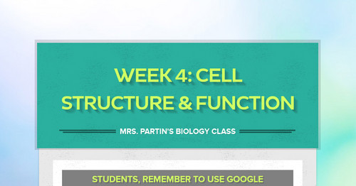 Week 4: Cell Structure & Function