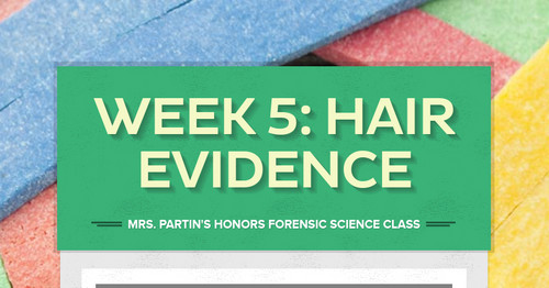 Week 5: Hair Evidence