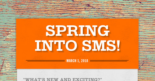 Spring into SMS!
