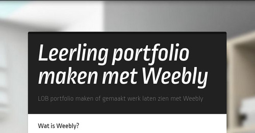 Leerling portfolio maken met Weebly