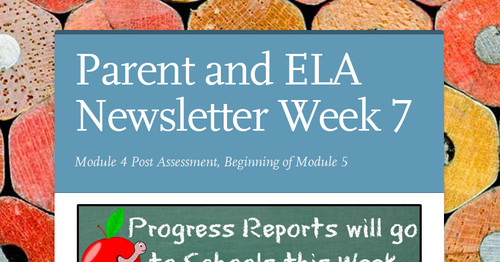 Parent and ELA Newsletter Week 7