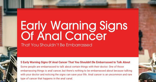 Early Warning Signs Of Anal Cancer Smore Newsletters 