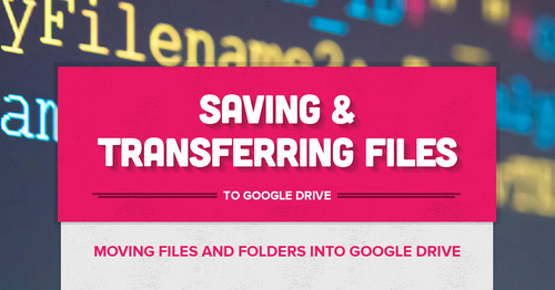Saving & Transferring Files