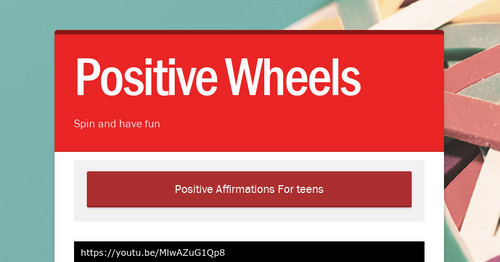 Positive Wheels