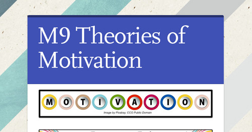 M9 Day 2 Theories of Motivation