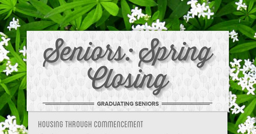 Seniors: Spring Closing