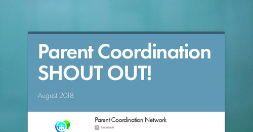 Parent Coordination SHOUT OUT!