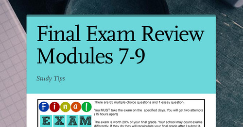 Final Exam Review Modules 7-9
