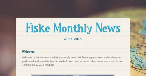 Fiske Monthly News