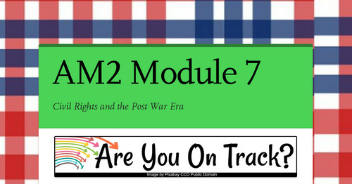 AM2 Module 7