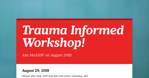 Trauma Informed Workshop!